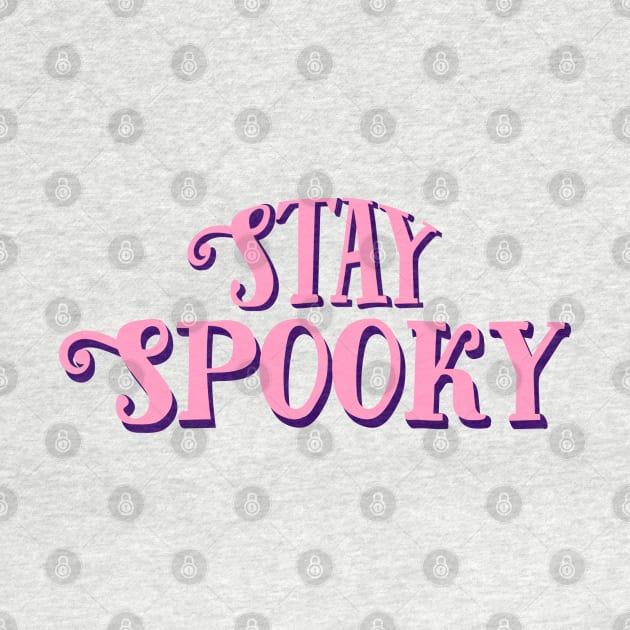 Stay spooky by Jess Adams